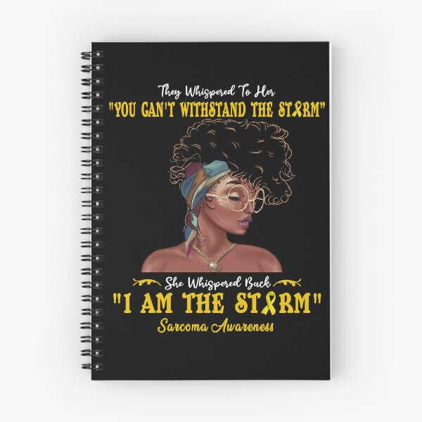 Item preview, I Am The Storm Sarcoma Awareness designed and sold by Gillosina.