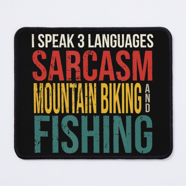 Item preview, Speak 3 Languages Sarcasm Mountain Biking Hunting designed and sold by NhungYenvi.