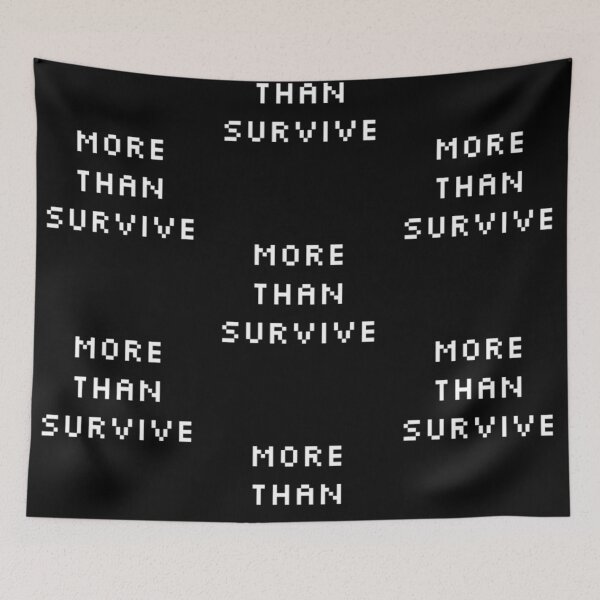 Item preview, More Than Survive designed and sold by MissEllieVator.