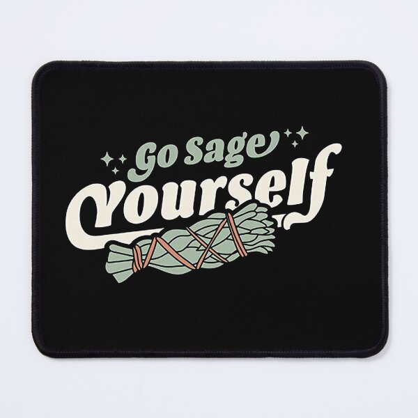 Item preview, go sage yourself designed and sold by McNamara35.