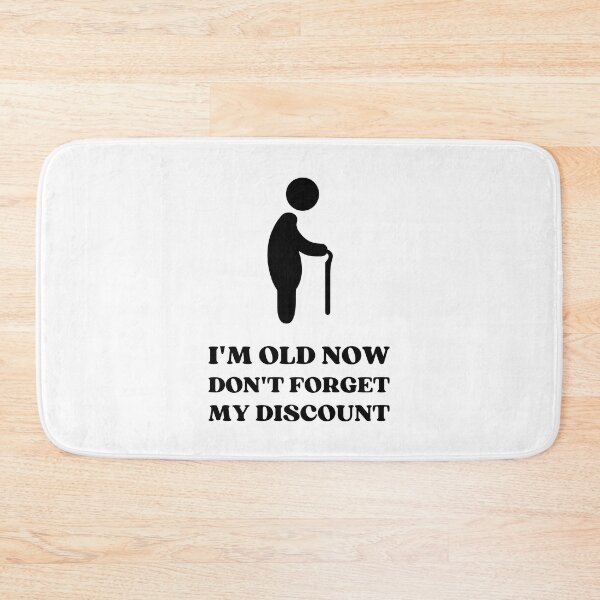 Item preview, Don't Forget My Discount | Funny Old People Birthday Design designed and sold by appareltolove.