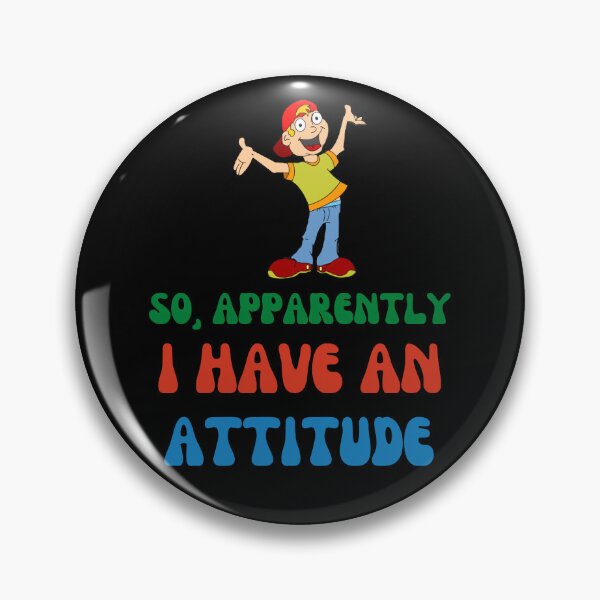 Item preview, So, Apparently I Have An Attitude designed and sold by JOY STORE 45.