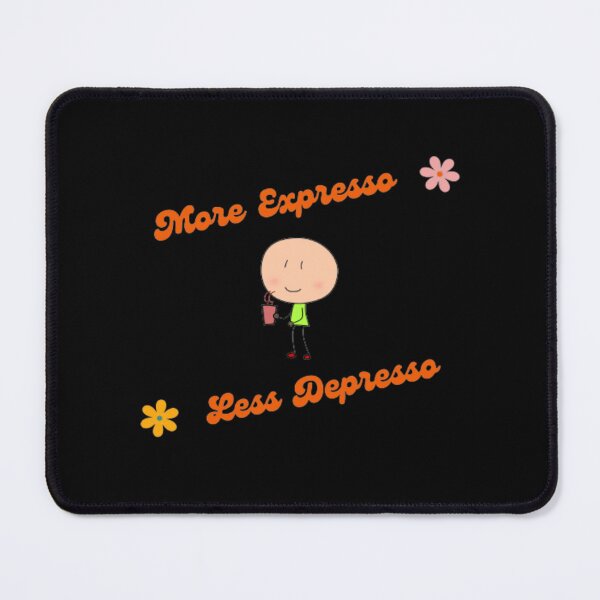 Item preview, Coffee Life More Expresso Less Depresso (Dark Background) designed and sold by embaarc.