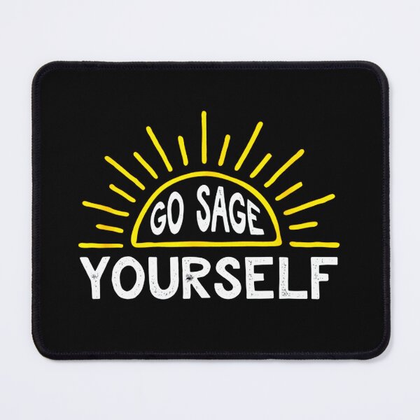 Item preview, Go Sage Yourself Sunshine designed and sold by Edmonds07.