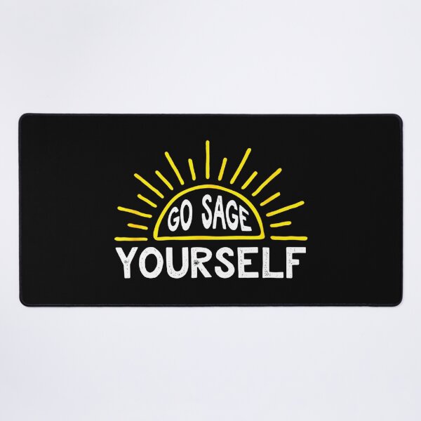 Item preview, Go Sage Yourself Sunshine designed and sold by Edmonds07.