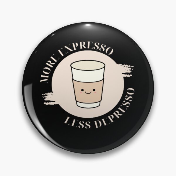 Item preview, Coffee Cup More Expresso Less Depresso (Dark Background) designed and sold by embaarc.
