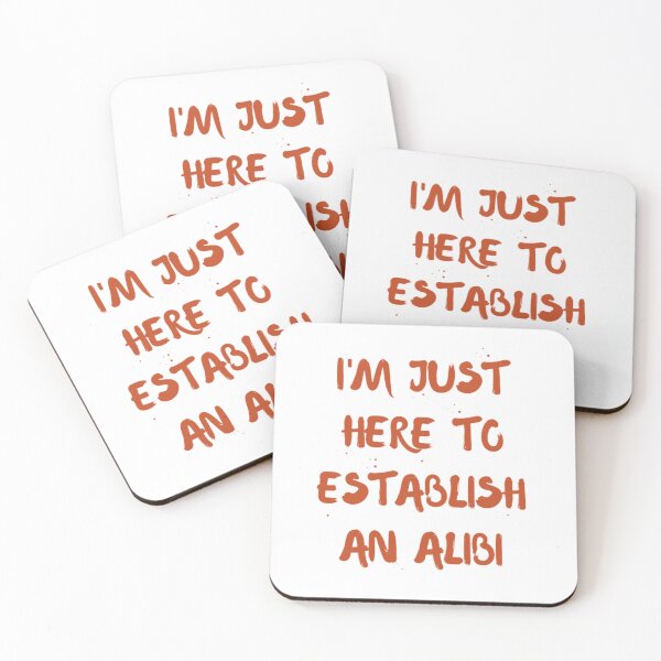 Item preview, I'm just here to establish an alibi designed and sold by khadijat297.