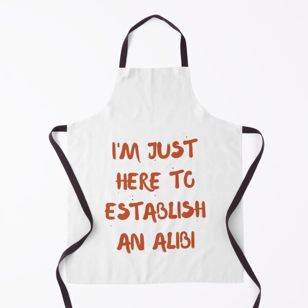 Item preview, I'm just here to establish an alibi designed and sold by khadijat297.