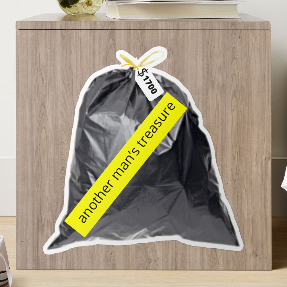 Another mans treasure Funny Trashy bag Money sign Bag 1700 garbage Bag  Balenciaga Trend Essential T-Shirt for Sale by fameflyer