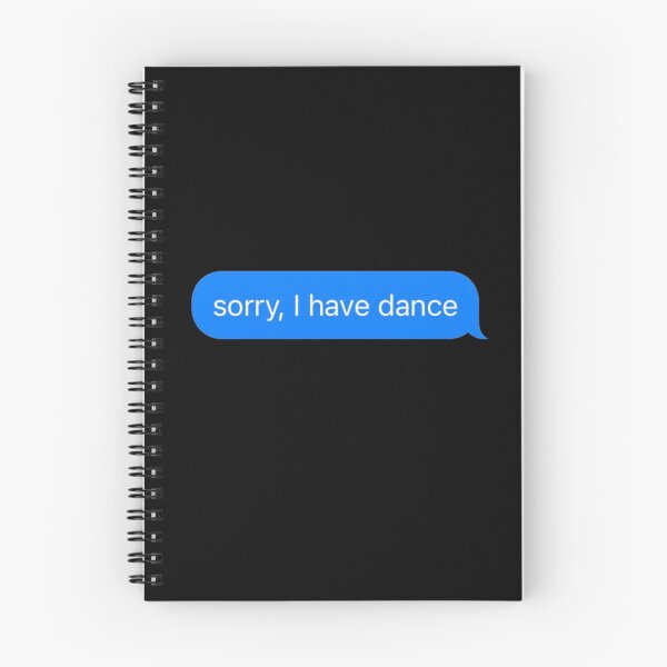 Item preview, Sorry I Have Dance Text Message Black - Funny Gym designed and sold by GymWearDepot.