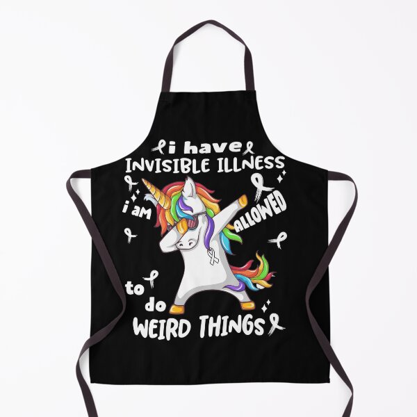 Item preview, Invisible Illness Awareness Funny I have Invisible Illness i'm allowed to do Weird Things! designed and sold by JanetShop809.