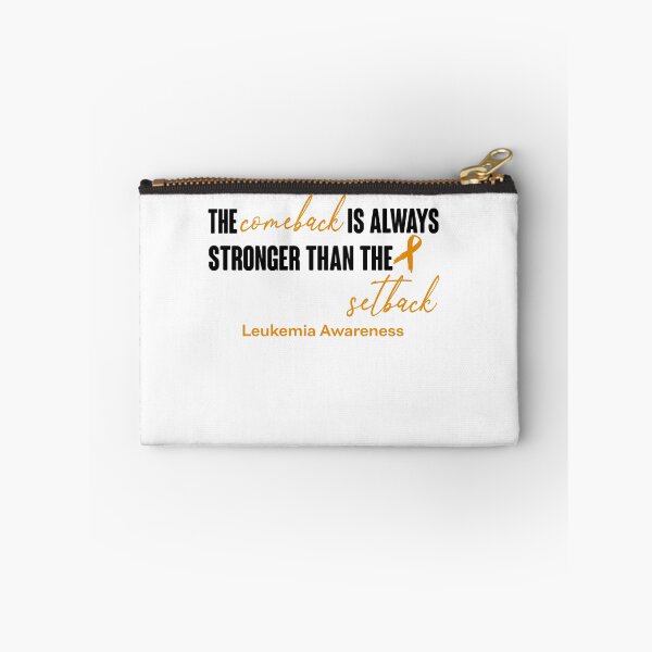 Item preview, Leukemia Awareness - The Comeback is Always Stronger Than The Setback designed and sold by Robbsyn.
