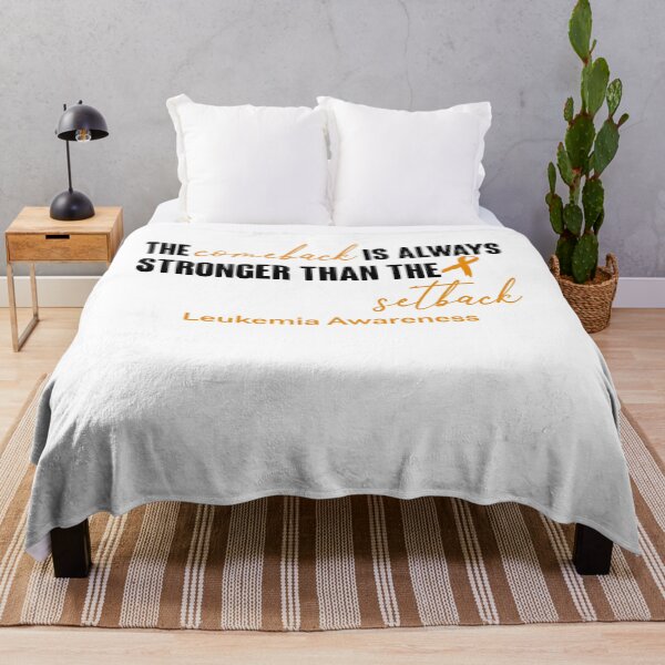 Item preview, Leukemia Awareness - The Comeback is Always Stronger Than The Setback designed and sold by Robbsyn.