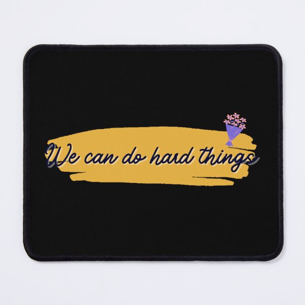 Item preview, We can do hard things designed and sold by JACK034.