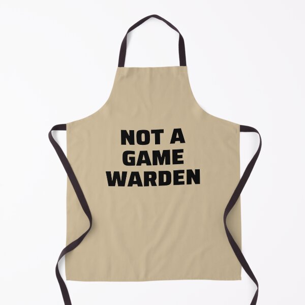 Item preview, Not A Game Warden designed and sold by appareltolove.