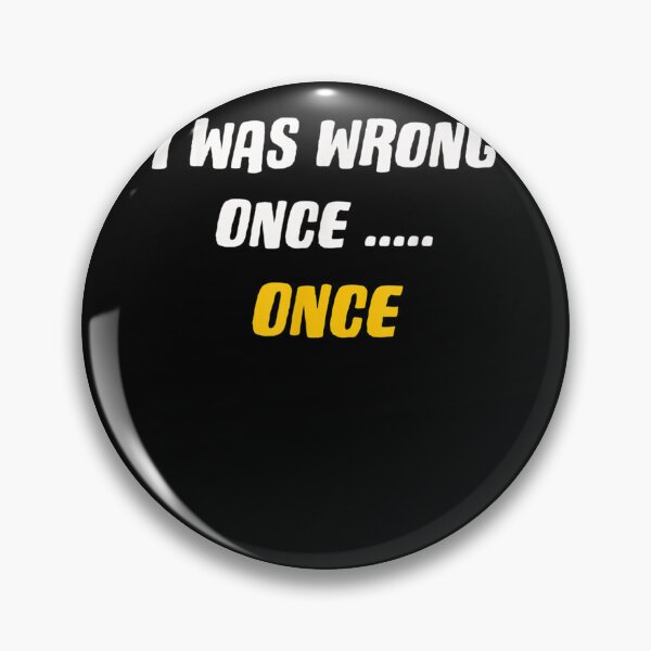 Item preview, I Was Wrong Once Once  designed and sold by vergiebee.