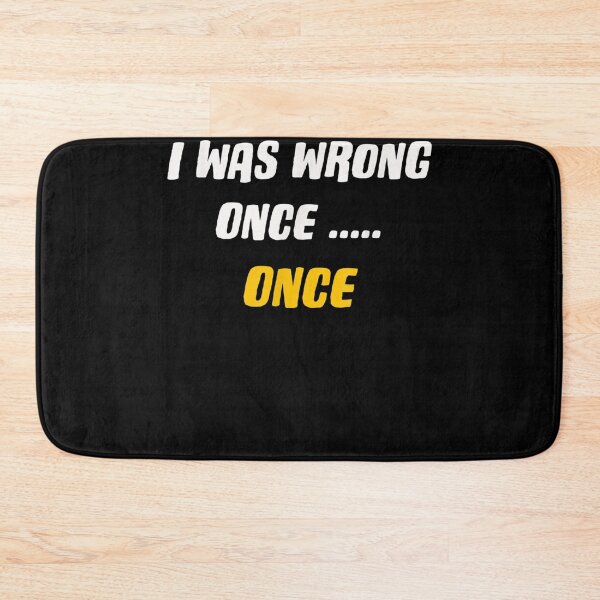 Item preview, I Was Wrong Once Once  designed and sold by vergiebee.