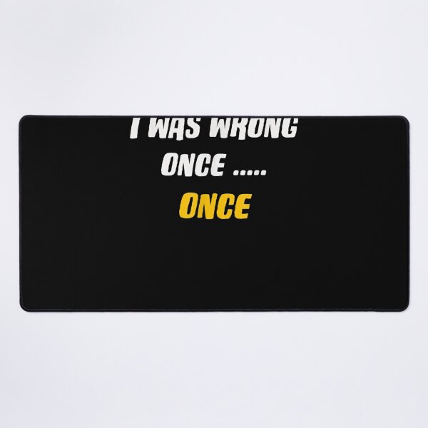 Item preview, I Was Wrong Once Once  designed and sold by vergiebee.