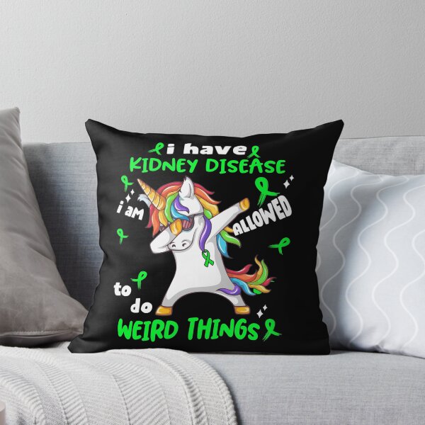 Item preview, Kidney Disease Awareness Funny I have Kidney Disease i'm allowed to do Weird Things! designed and sold by JanetShop809.