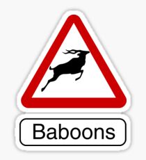 watch out for the baboons Sticker