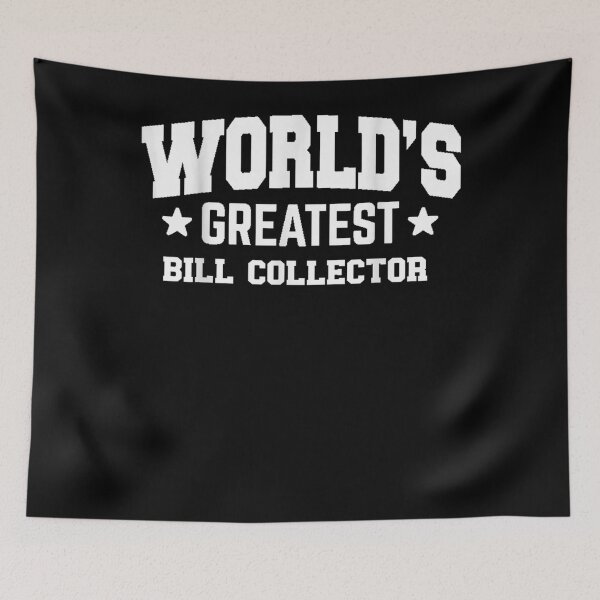 Item preview, Bill Collector World's Greatest 2nd Décor Theme  designed and sold by vergiebee.