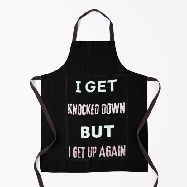 Item preview, I get knocked down but I get up again designed and sold by TracyPhotoArt.