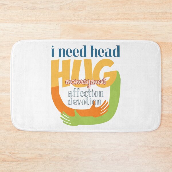 Item preview, I Need Head Hugs Encouragement Affection Devotion designed and sold by JenTrinhArt.