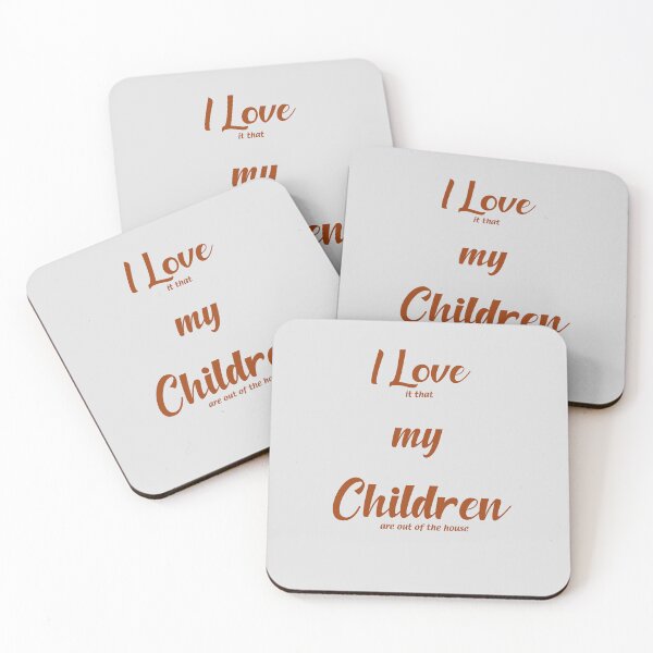Item preview, I LOVE (it that) MY CHILDREN (are out of the house) - (+ View this design on 75+ products) designed and sold by Julien Hebbrecht.