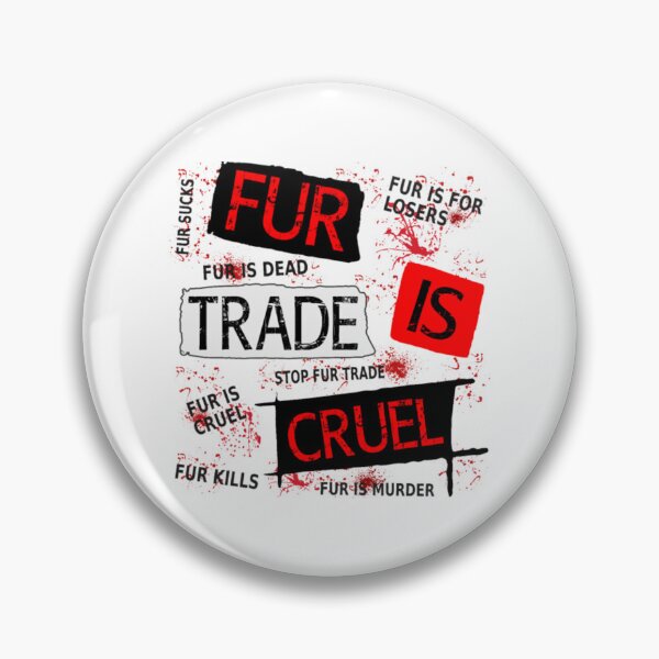 Item preview, Fur Trade is Cruel designed and sold by JurrienBlind.