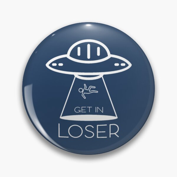 Item preview, Get in loser - Aliens designed and sold by JurrienBlind.