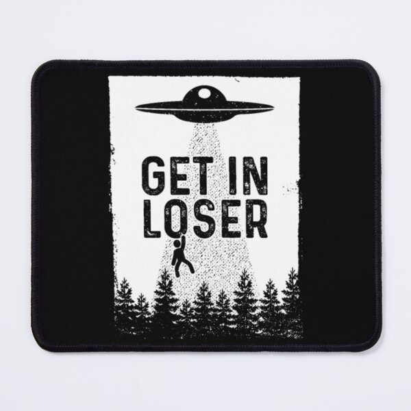 Item preview, Get In Loser - Space designed and sold by JurrienBlind.