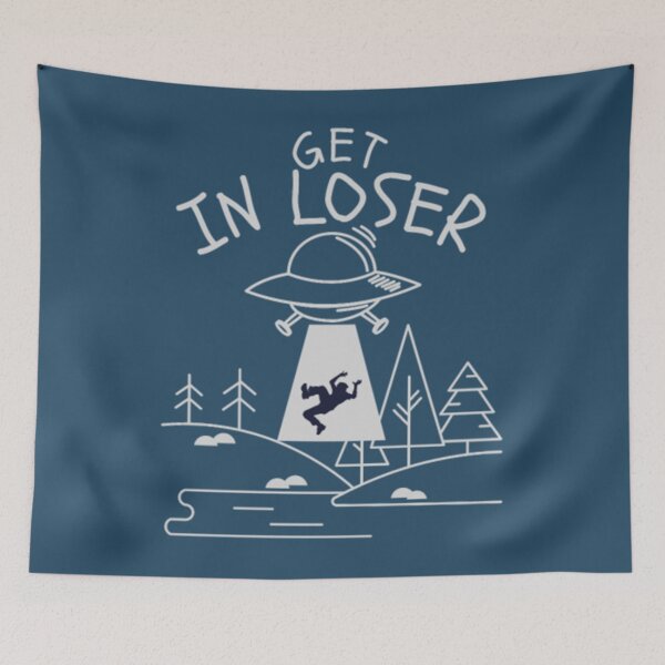 Item preview, Get in loser alien designed and sold by JurrienBlind.