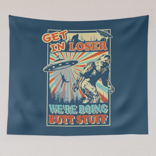 Item preview, Get In Loser Bigfoot designed and sold by JurrienBlind.