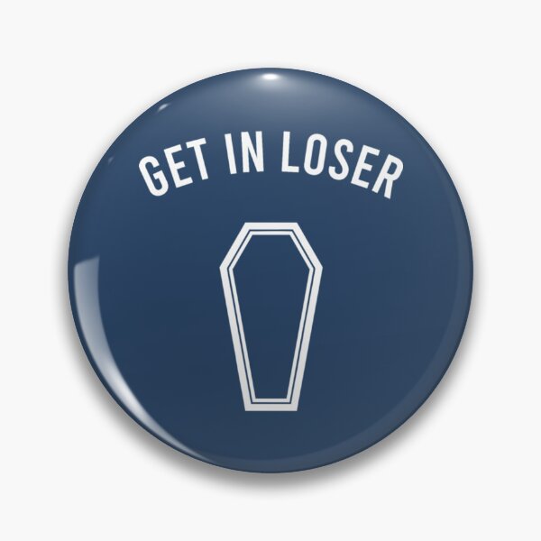 Item preview, Get In Loser Coffin designed and sold by JurrienBlind.