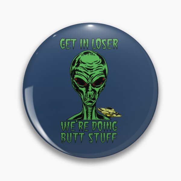 Item preview, Get In Loser Dank Meme designed and sold by JurrienBlind.
