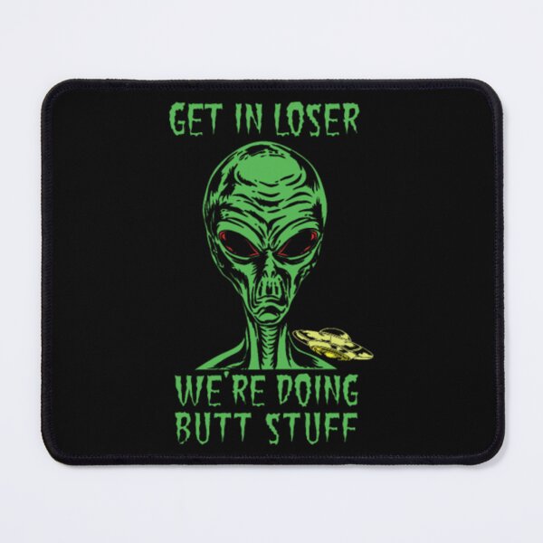 Item preview, Get In Loser Dank Meme designed and sold by JurrienBlind.
