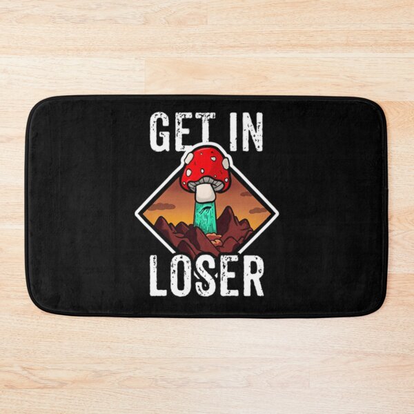 Item preview, Get In Loser Funny Get In Loser Mushroom Shirt designed and sold by JurrienBlind.