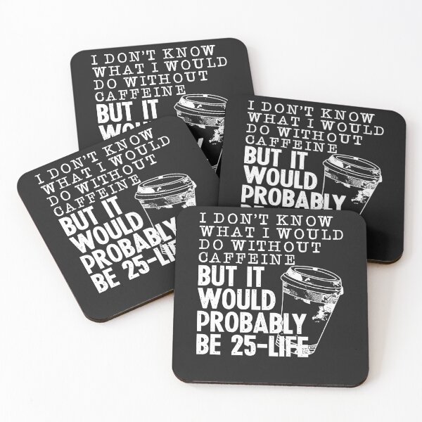 Item preview, I Don't Know What I Would Do Without Coffee Funny Sarcastic designed and sold by TaraxDoolittle.