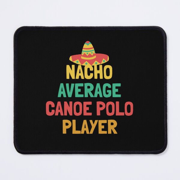 Item preview, Not Your Average Canoe Polo Player designed and sold by orlumbuspirate.