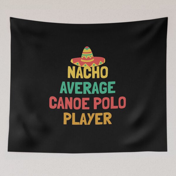 Item preview, Not Your Average Canoe Polo Player designed and sold by orlumbuspirate.