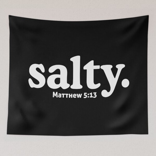 Item preview, Salty Matthew 5:13 Bible Quote designed and sold by allysmar.