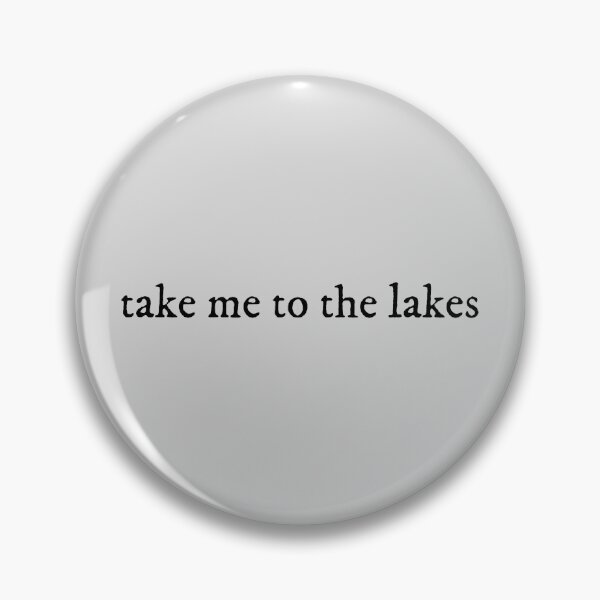 Item preview, take me to the lakes Lyrics Taylor Swift designed and sold by BoldNFresh.