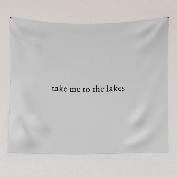 Item preview, take me to the lakes Lyrics Taylor Swift designed and sold by BoldNFresh.