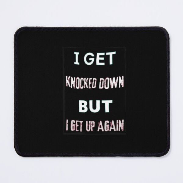 Item preview, I get knocked down but I get up again designed and sold by TracyPhotoArt.