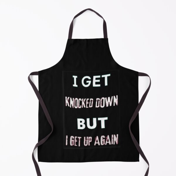 Item preview, I get knocked down but I get up again designed and sold by TracyPhotoArt.