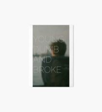 Young, Dumb & Broke Art Board