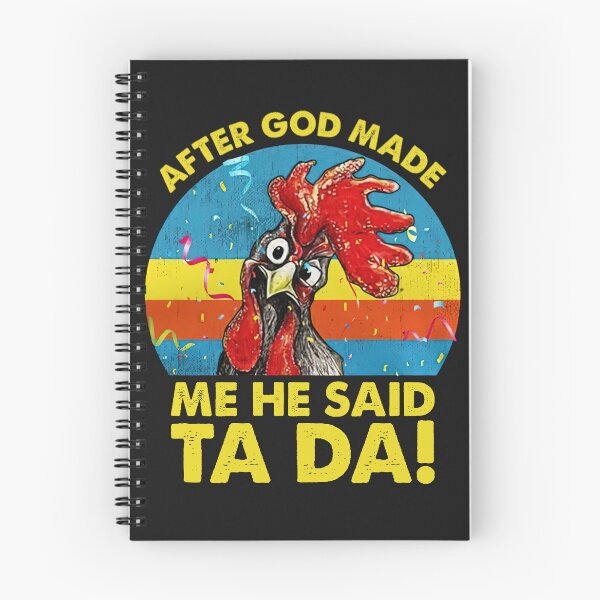 Item preview, Vintage After God made Me He Said Ta Da Funny Chicken designed and sold by TaraxDoolittle.