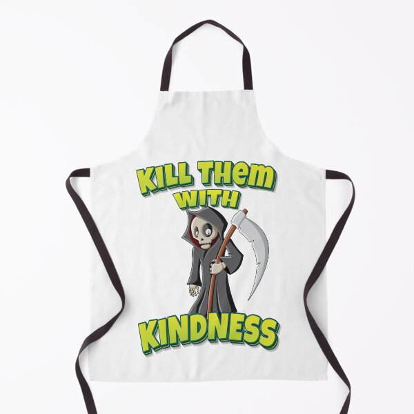 Item preview, Kill Them With Kindness Grim Reaper designed and sold by WordsGamersUse.
