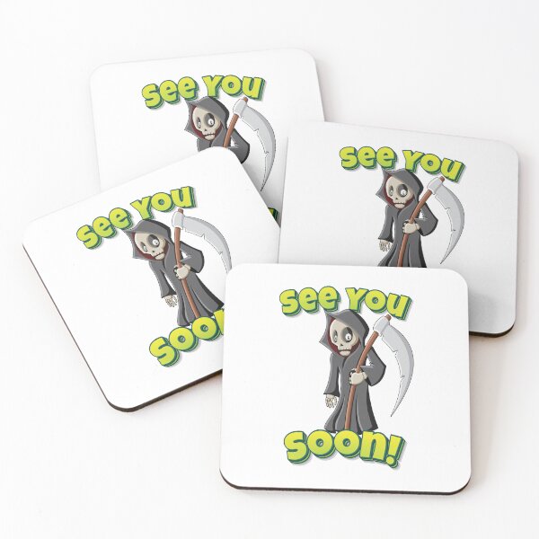 Item preview, See You Soon! Grim Reaper designed and sold by WordsGamersUse.