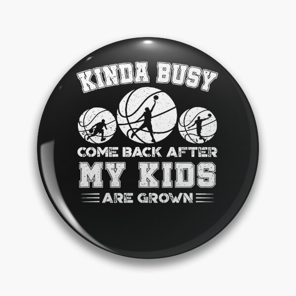 Item preview, Come Back After My Kids Are Grown Basketball Dad designed and sold by alanxgoldberger.